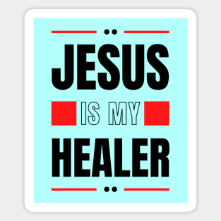 Jesus Is My Healer | Christian Typography Magnet